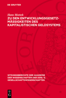 Zu Den Entwicklungsgesetzmäßigkeiten Des Kapitalistischen Geldsystems 3112774442 Book Cover