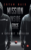 Mission Inside Edge: A Cricket Thriller 8129124823 Book Cover