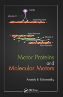 Motor Proteins and Molecular Motors 0367575760 Book Cover