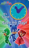 It's Time to Save the Day! 1534404236 Book Cover