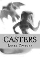 Casters: Through The Looking Glass 1492913324 Book Cover