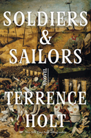 Soldiers & Sailors: A Novel 1324098058 Book Cover