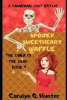 Spooky Sweetheart Waffle 1543057632 Book Cover