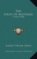 The strife of brothers 1165769956 Book Cover