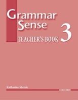 Grammar Sense 3: Teacher's Book with Test CD-ROM 0194366294 Book Cover