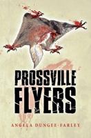 Prossville Flyers 1466314079 Book Cover
