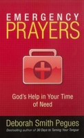 Emergency Prayers: God's Help in Your Time of Need 0736922466 Book Cover