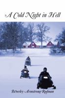 A Cold Night in Hell 1491745967 Book Cover