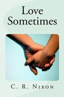 Love Sometimes 1463605633 Book Cover