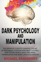 Dark Psychology and Manipulation 191403709X Book Cover