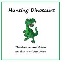 Hunting Dinosaurs (Stories for the Early Years) B0G3H3NDCS Book Cover