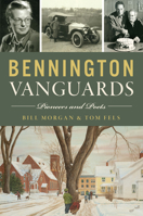 Bennington Vanguards: Pioneers and Poets 1467158542 Book Cover
