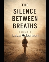 The Silence Between Breaths: A Memoir B0GZG4X6VY Book Cover