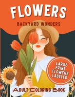 Flowers - Large Print Flower Coloring Book B0CKHBK9D8 Book Cover
