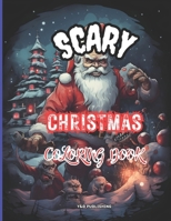 Scary Christmas Coloring Book B0CL58514P Book Cover
