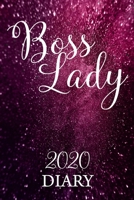 Boss Lady 2020 Diary: Week to a page 1675749302 Book Cover