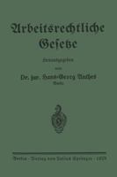 Arbeitsrechtliche Gesetze 3642939066 Book Cover