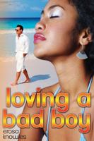 Loving a Bad Boy 1937334201 Book Cover