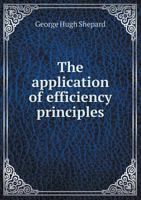 The Application of Efficiency Principles B0BPYSV659 Book Cover