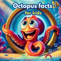 Octopus facts B0DYGYSG7V Book Cover