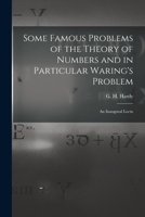 Some Famous Problems of the Theory of Numbers and in Particular Waring's Problem; an Inaugural Lectu 1016106661 Book Cover