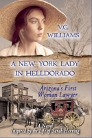 A New York Lady in Helldorado B0DV8X61C4 Book Cover