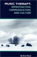 Music Therapy: Improvisation, Communication & Culture 1891278045 Book Cover