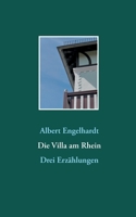 Die Villa am Rhein: Drei Erzählungen 3751969942 Book Cover