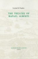 The Theatre of Rafael Alberti (Monografías A) 0729300048 Book Cover