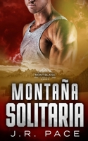 Montaña solitaria (Serie Mont Blanc) 8412673344 Book Cover