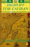 Highlife for Caliban (African Writers Library) 0865434832 Book Cover