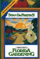 Stan DeFreitas' Complete guide to Florida gardening