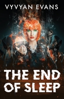 The End of Sleep 1739996208 Book Cover