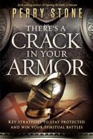 Una grieta en su armadura: Estrategias claves para mantenerse protegido y ganar sus batallas espirituales 1621362485 Book Cover