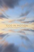 God in Motion 0991651405 Book Cover