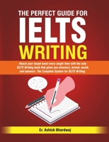The Perfect Guide For IELTS Writing 9334305134 Book Cover