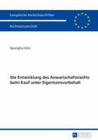 Die Entwicklung Des Anwartschaftsrechts Beim Kauf Unter Eigentumsvorbehalt 363173784X Book Cover