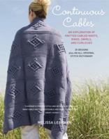 Continuous Cables: An Exploration of Knitted Cabled Knots, Rings, Swirls, and Curlicues 0307346870 Book Cover
