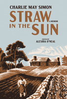 Straw in the Sun: A Memoir 1682262669 Book Cover