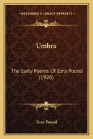 Umbra: The Early Poems of Ezra Pound 1015887759 Book Cover