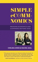 Simple EComm-Nomics : Bridging Economics and ECommerce Beyond 2020 1952665019 Book Cover