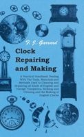 Clock Repairing and Making (Past Masters) 1406796387 Book Cover