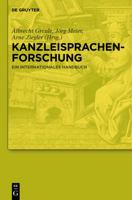 Kanzleisprachenforschung: Ein Internationales Handbuch (German Edition) 311019337X Book Cover