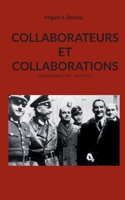 Collaborateurs et collaborations: en France (juillet 1940 - avril 1945) (French Edition) 2322581119 Book Cover