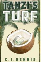 Tanzi's Turf 1727274466 Book Cover