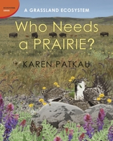 Who Needs a Prairie? 1770493883 Book Cover