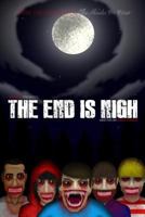 The End is Nigh 1983819859 Book Cover