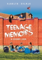 Teenage Memoirs: A Closer Look 1640969462 Book Cover