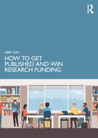 How to Get Published and Win Research Funding 1032195444 Book Cover