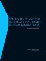 Space Science and the International Traffic in Arms Regulations: Summary of a Workshop 0309116090 Book Cover